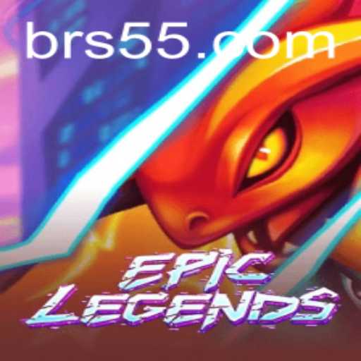 EpicLegends: An Exciting New Chapter with S55.COM
