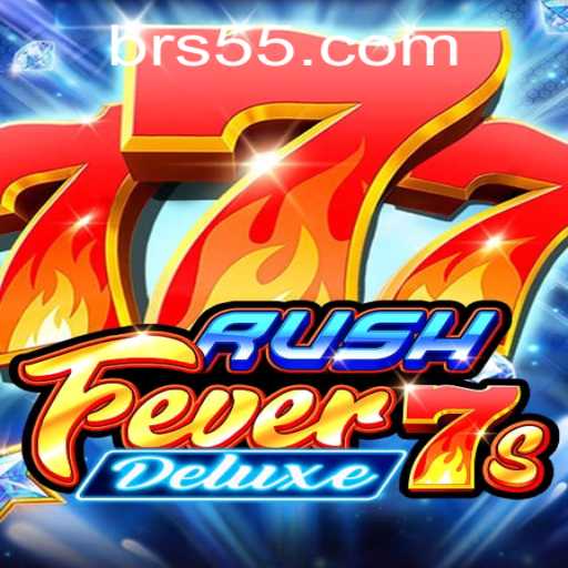 Exploring the Thrilling World of RushFever7sDeluxe and S55.COM