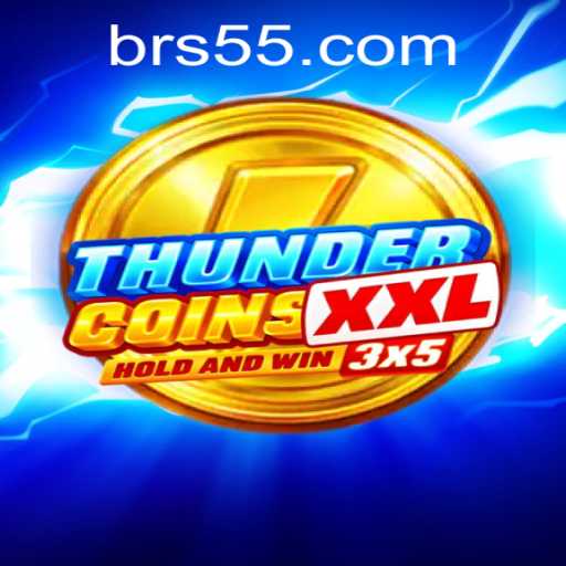 Exploring ThunderCoinsXxl: An Interactive Adventure with S55.COM